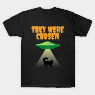 They were chosen T-Shirt